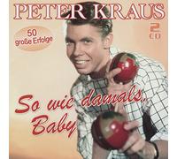 Peter Kraus – So Wie Damals, Baby – 50 Große Erfolge – Import