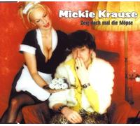 Krause,Mickie - Zeig Doch Mal Die Möpse [Import]