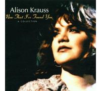Krauss, Alison - Now That I Ve(Super Audio [Import]