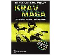 Krav Maga. Difesa Contro Un Attacco Armato