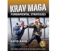 Krav Maga Fundamental Strategies by David Kahn David Kahn (Auteur)