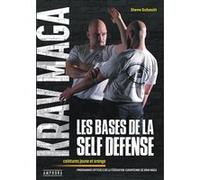 Krav Maga, les bases de la self-défense Steve Schmitt (Auteur)
