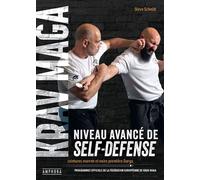 Krav maga, niveau avancé de self-defense Programmes officiels des ceintures marron et noire première Darga - Steve Schmitt - Amphora - ebook (ePub) - Guide