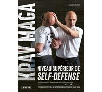 Krav Maga, niveau supérieur de self-défense - Steve Schmitt - Amphora - broché - Guide