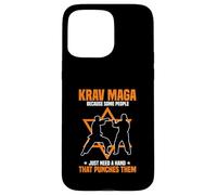 Krav Maga Parce Que Certaines Personnes Ont Juste Besoin d'un Coup de Main Coque pour iPhone 15 Pro Max