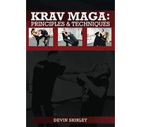 Krav Maga: Principles and Techniques