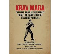 Krav Maga – Manuel d'entraînement corps-à-corps des Forces de défense israéliennes – Chapitres