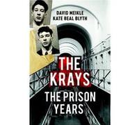 Krays The Prison Years David Meikle, Kate Beal Blyth (Auteur)