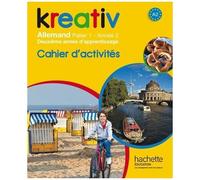 Kreativ Année 2 Palier 1 – Allemand – Cahier d'activités – édition 2014