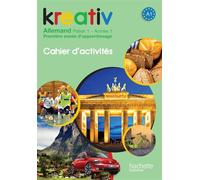 Kreativ Année 1 Palier 1 - Allemand - Cahier d'activités - Edition 2013