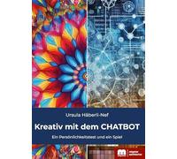 Kreativ mit dem CHATBOT: Ein Persönlichkeitstest und ein Spiel