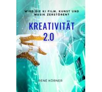 Kreativität 2.0: Wird die KI Film, Kunst und Musik zerstören?
