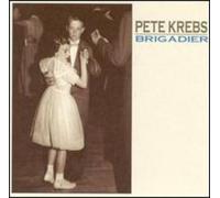 Krebs, Pete - Brigadier