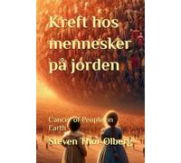 Kreft hos mennesker på jorden: Cancer of People on Earth