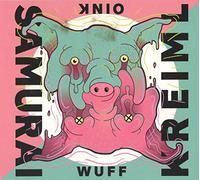 Kreiml & Samurai - Wuff Oink [Import]