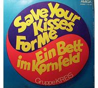 Kreis - Ein Bett Im Kornfeld / Save Your Kisses For Me [Vinyl Single 7'']