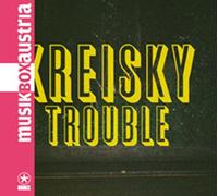 Kreisky - Trouble