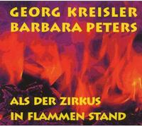 Georg Kreisler & B Peters - ALS Der Zirkus in Flammen [Import]