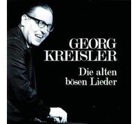 Kreisler,Georg - Die Alten Boesen Lieder [Import]