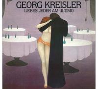 Kreisler, Georg - Liebeslieder Am Ultimo [Import]