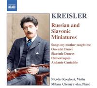 Kreisler – Miniatures Slaves / Russian & Slavonic Miniatures – Import – NAXOS