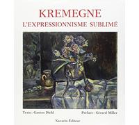 Kremegne : l'expressionnisme sublimé