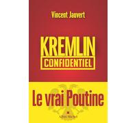 Vincent Jauvert – Kremlin confidentiel – Essai – Broché