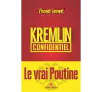 Kremlin confidentiel - Vincent Jauvert - Albin Michel - broché - Essai