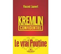 Vincent Jauvert – Kremlin confidentiel – Essai – Broché