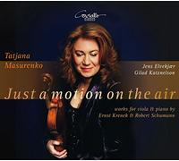Krenek - Schumann : Just a Motion on the Air, Oeuvres Pour alto et Piano