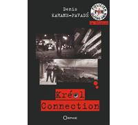 Kréol connection - Denis Kahane-Pavadé - Orphie G.doyen Editions - broché - Roman