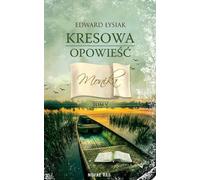 Kresowa opowieœæ Volume 5 Monika Edward £ysiak (Buch auf Polnisch)