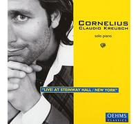 Kreusch,Cornelius Claudio - Live! at Steinway Hall/New Yor