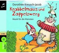 Kreusch-Jacob,Dorothee - Krabbelmaus und Zappelzwerg-