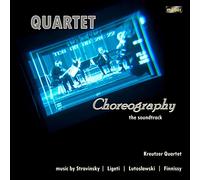 Kreutzer Quartett – Quartet Choreography – métier 2000