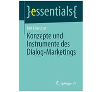 Kreutzer, R: Konzepte Und Instrumente Des Dialog-Marketings