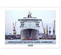 Kreuzfahrtschiffe Kurs Hamburg 2026 (Wandkalender 2026 DIN A2 quer), CALVENDO Monatskalender: Kreuzfahrtschiffe zu Gast im Hamburger Hafen