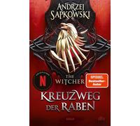 Kreuzweg der Raben Roman - The Witcher 6 (Das Prequel) | Der neue Teil der Witcher-Saga: Wie alles begann ... - Andrzej Sapkowski - DTV - ebook (ePub) - Livre