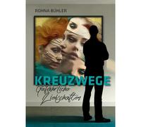 Kreuzwege - Gefährliche Liebschaften