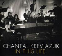 Chantal Kreviazuk – In This Life