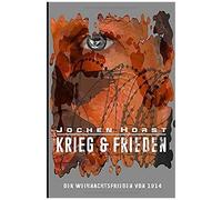 Krieg & Frieden: Der Weihnachtsfrieden Von 1914