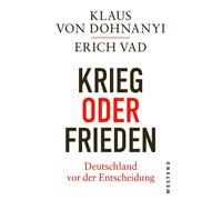 Krieg oder Frieden - Deutschland vor der Entscheidung - Klaus von Dohnanyi - Westend Verlag - ebook (ePub) - Livre