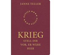 Krieg: Stell dir vor, er wäre hier