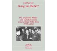 Krieg Um Berlin, Quellen Und Darstellungen Zur Zeitgeschichte Matthias Uhl (Auteur)