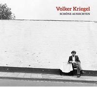 Kriegel, Volker - Schone Aussichten