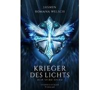 Krieger Des Lichts. Band 03: Dum Spiro Spero