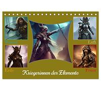 Kriegerinnen der Elemente (Tischkalender 2026 DIN A5 quer), CALVENDO Monatskalender: Fantasie Kriegerinnen der Elemente Wasser,Erde,Luft und Feuer in Rüstung