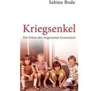 Sabine Bode – Kriegsenkel: Die Erben der vergessenen Generation – Poche