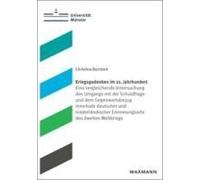 Kriegsgedenken Im 21. Jahrhundert