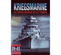 Kriegsmarine : la force navale du IIIème Reich G